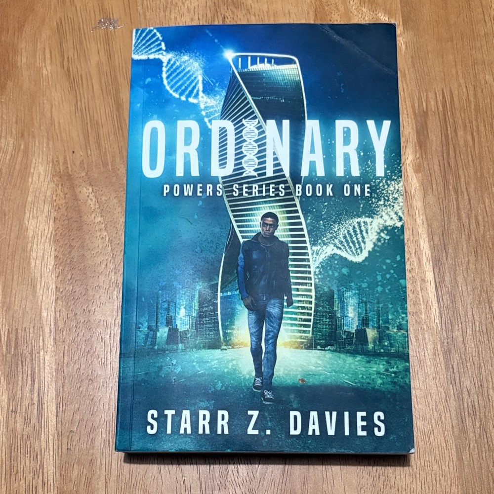 Ordinary: Powers Series Book One by Starr Z. Davies